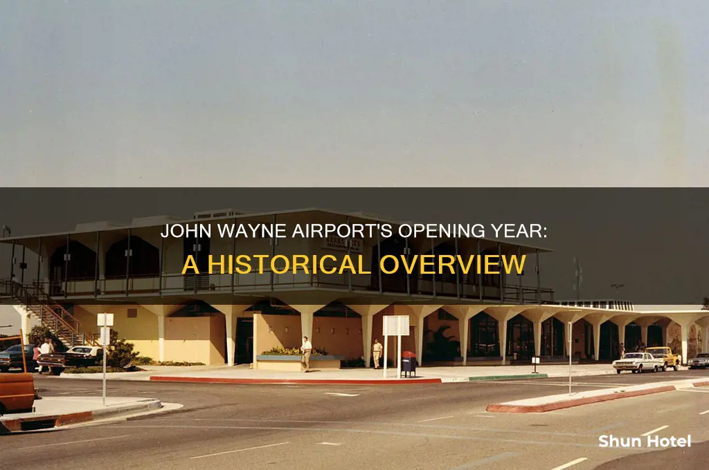 what year did john wayne airport open