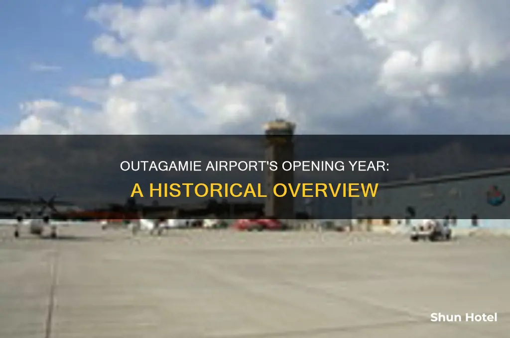 what year did the outagamie airport open