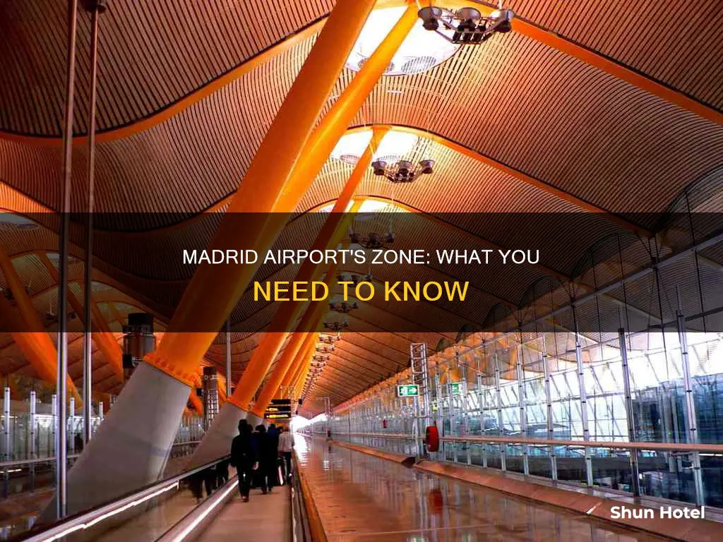 what zone is madrid airport in
