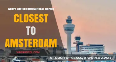 Closest International Airport to Amsterdam: A Quick Travel Guide
