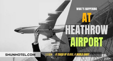 Heathrow Airport: Recent Happenings and Developments