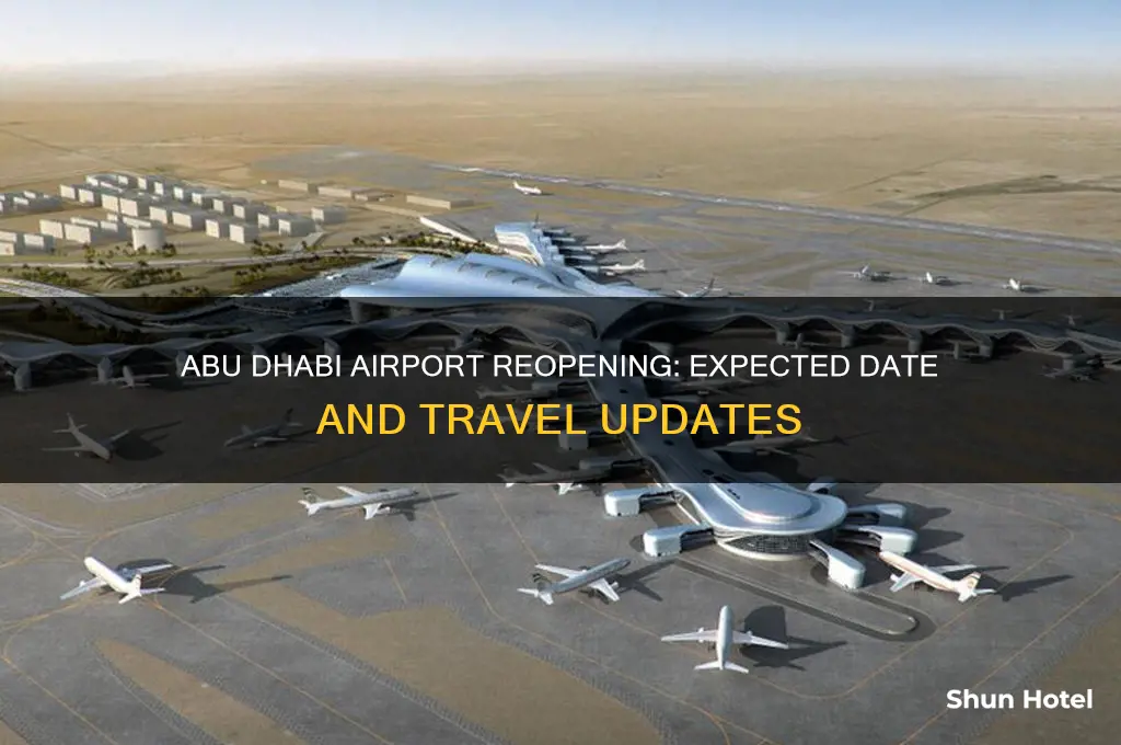 when abu dhabi airport will open