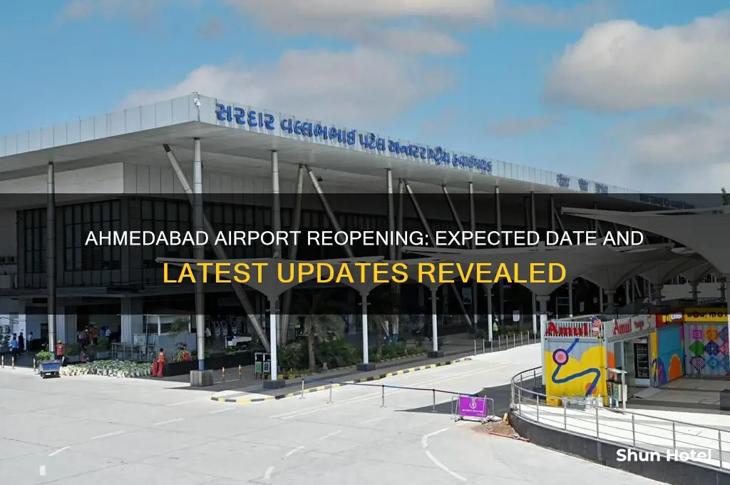 when ahmedabad airport will open