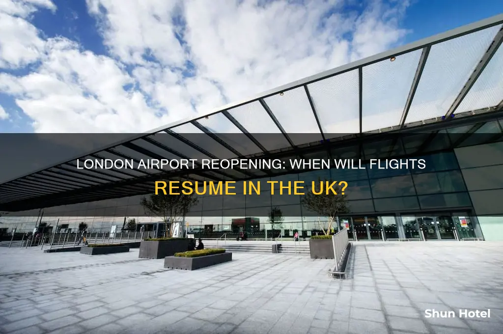 when airport will open in london