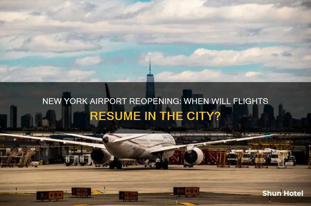 when airport will open in new york
