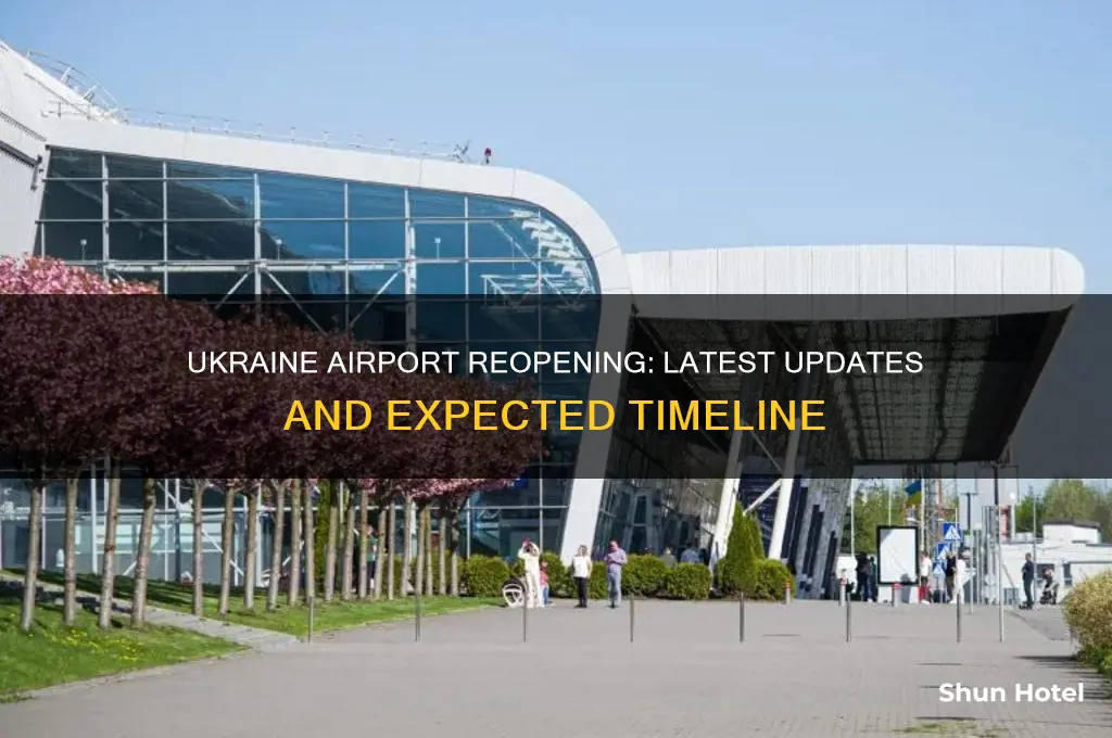 when airport will open in ukraine