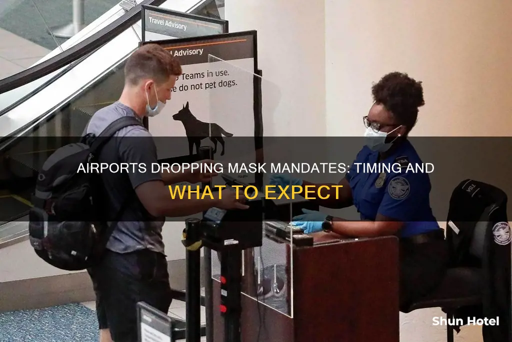 when are airports dropping mask mandate