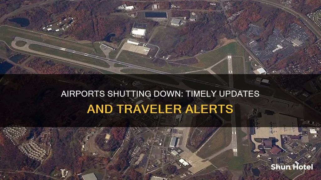 when are the airports shutting down