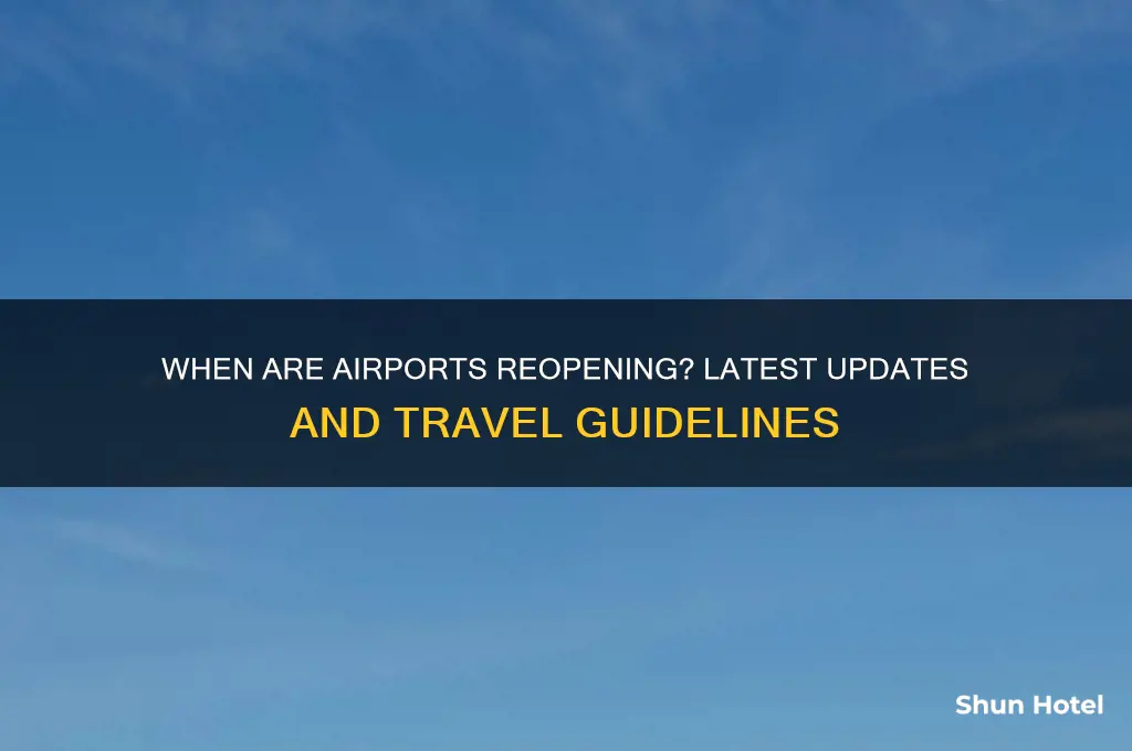 when are they opening airports
