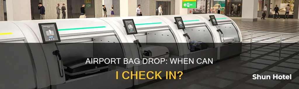 when can i drop my bags at the airport