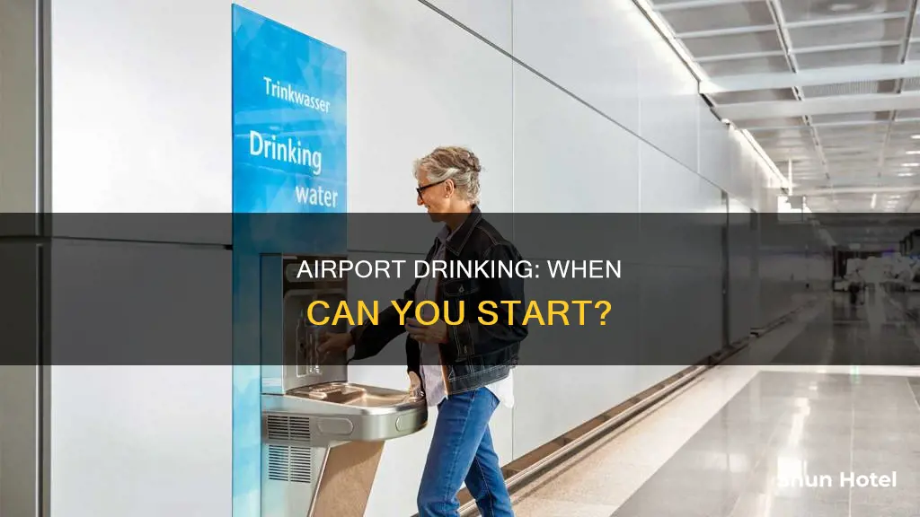 when can you start drinking at airport