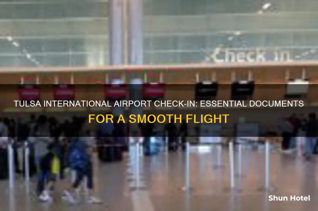 when check in fly at tulsa international airport need document