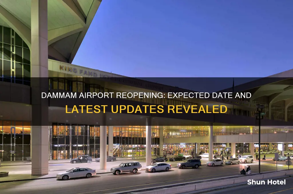 when dammam airport will open