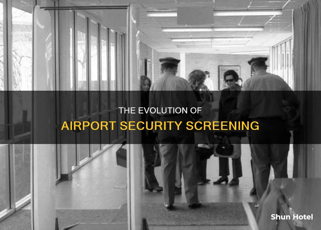 when did airport security screening begin