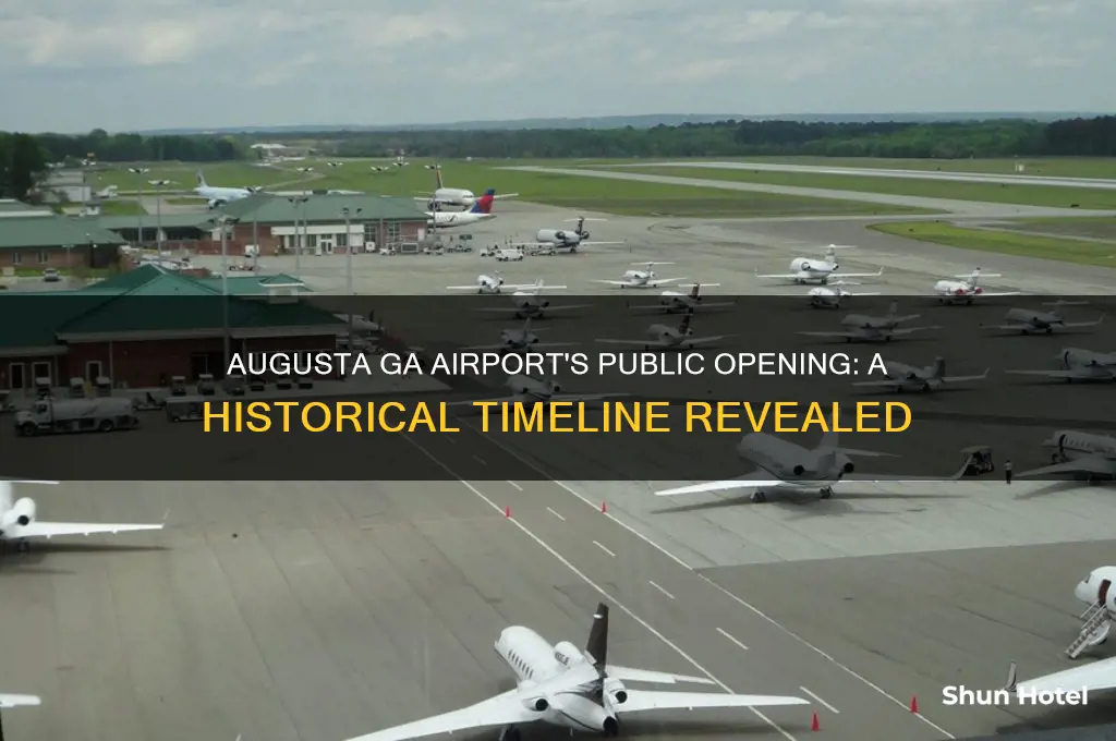 when did augusta ga airport open to public