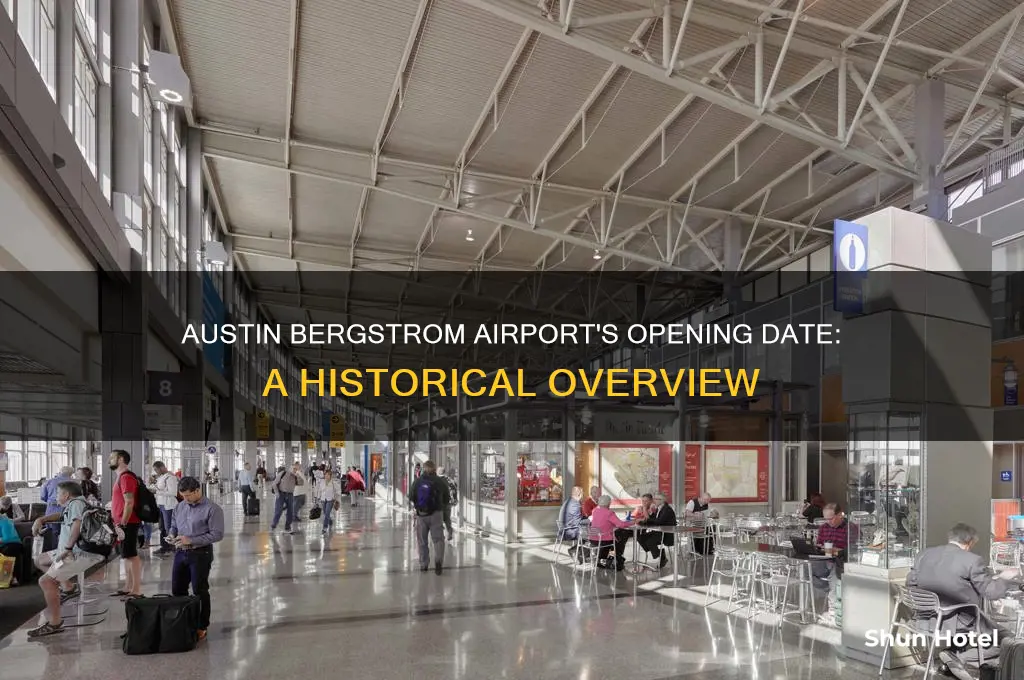 when did austin bergstrom airport open