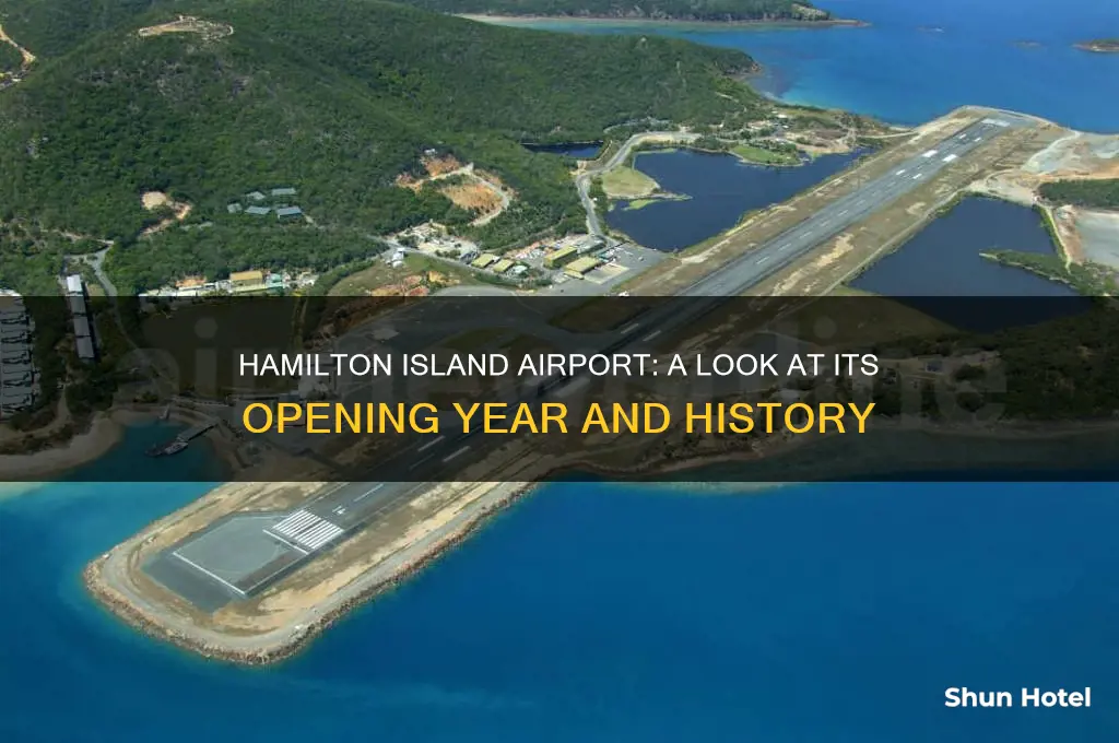 when did hamilton island airport open