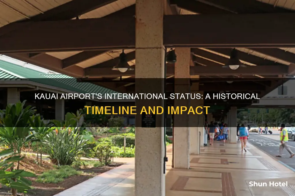 when did kauai airport became international