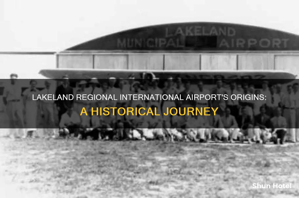 when did lakeland regional international airport start
