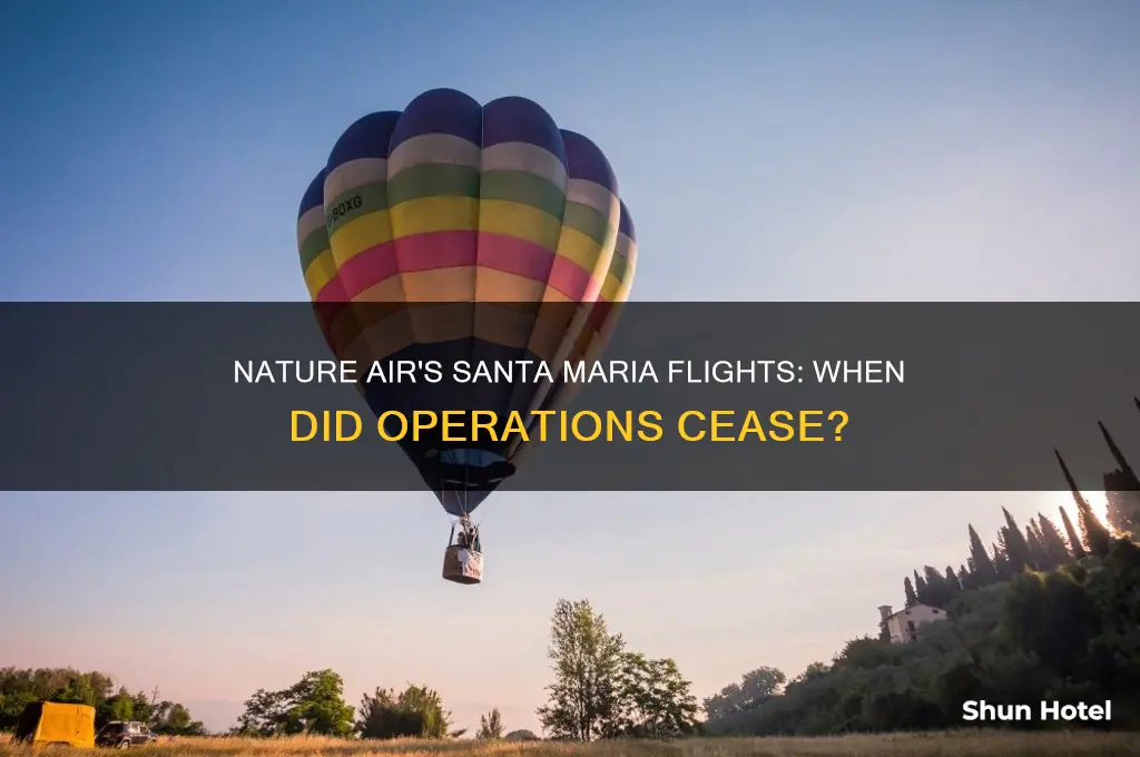 when did nature air stop flying from santa maria airport