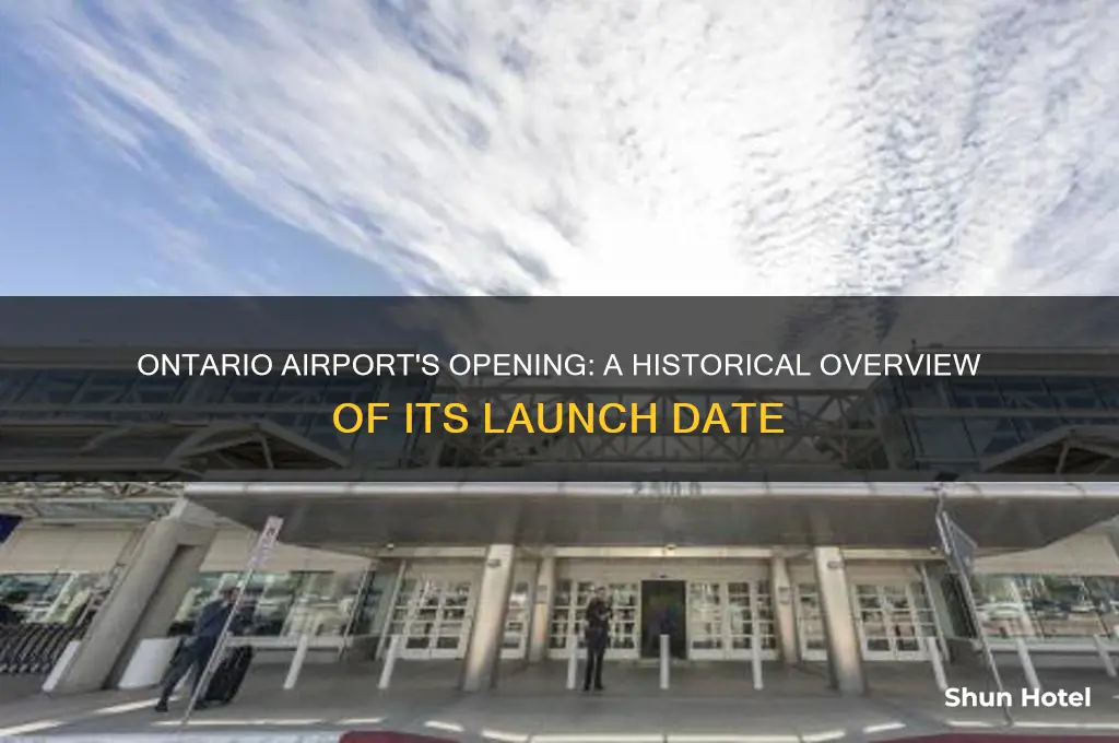 when did ontario airport open