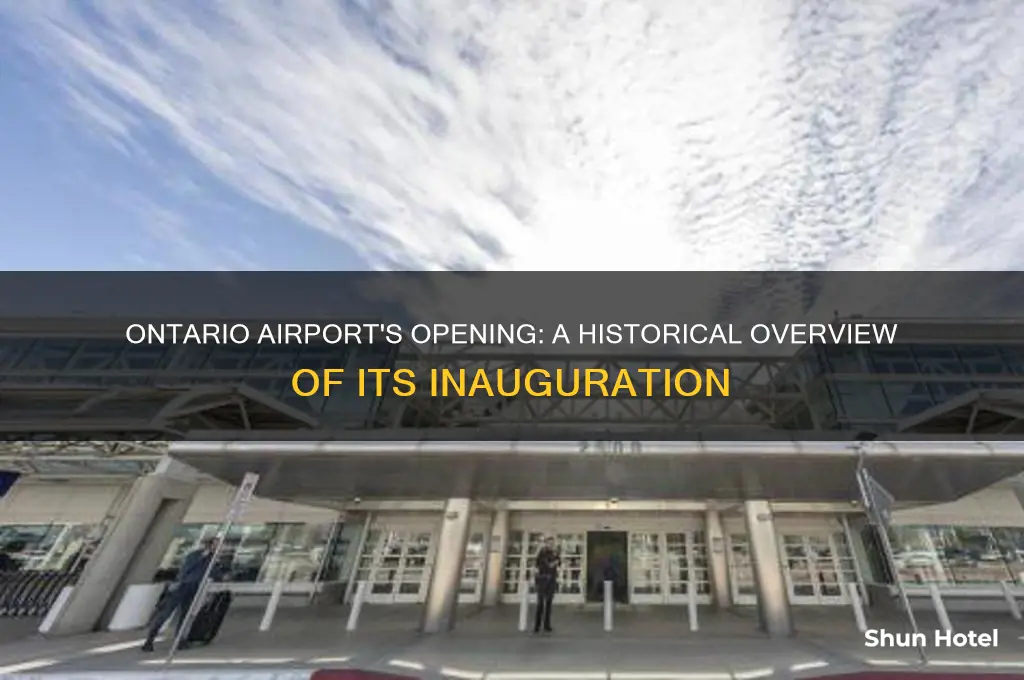 when did ontatio airport open