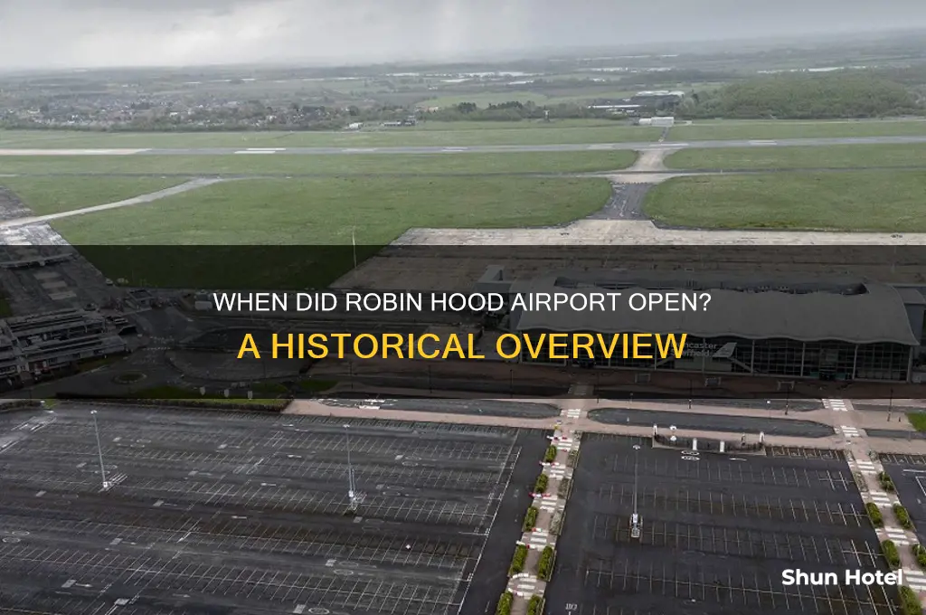 when did robin hood airport open