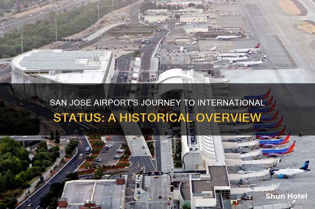 when did san jose airport became international