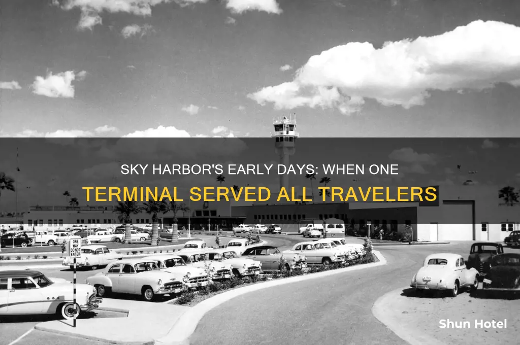 when did sky harbor international airport only have one terminal