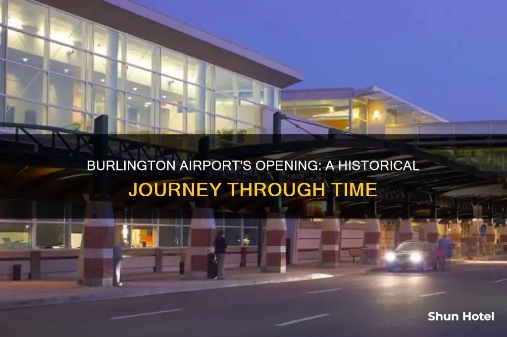 when did the burlington airport open
