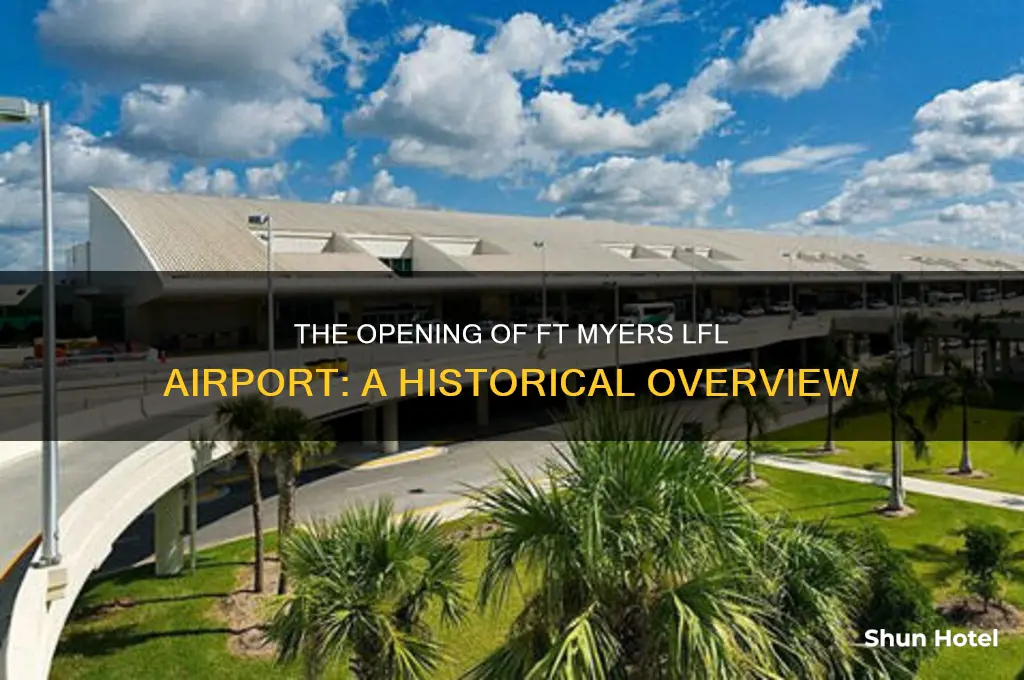 when did the ft myers lfl airport first open