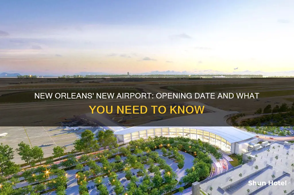 when did the new airport open in new orleans