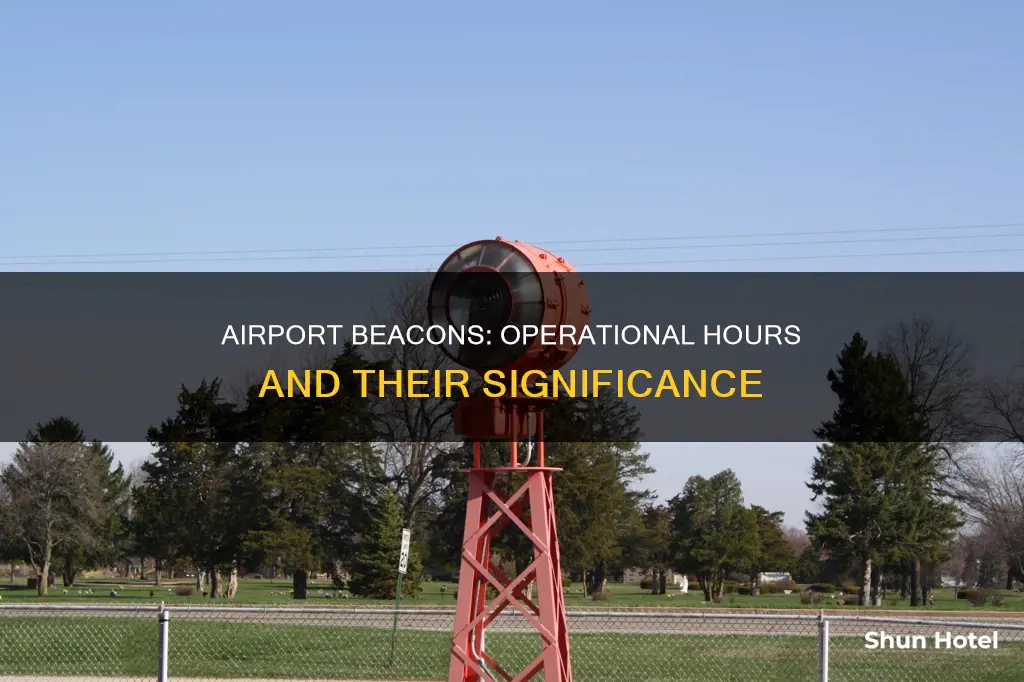 when do airport beacons normally operate