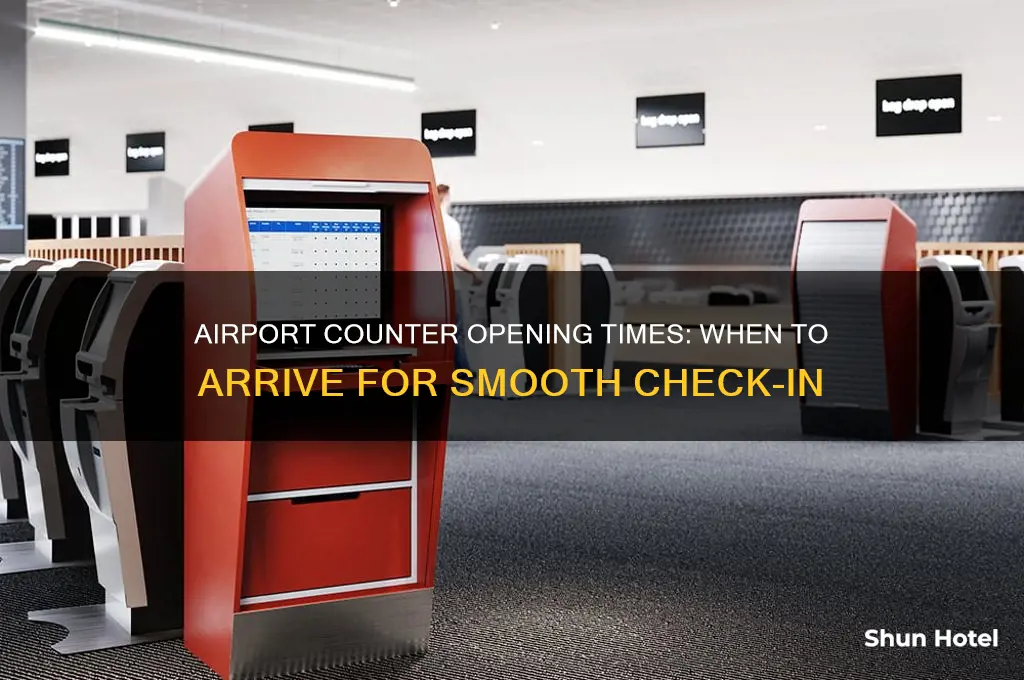 when do airport counters open