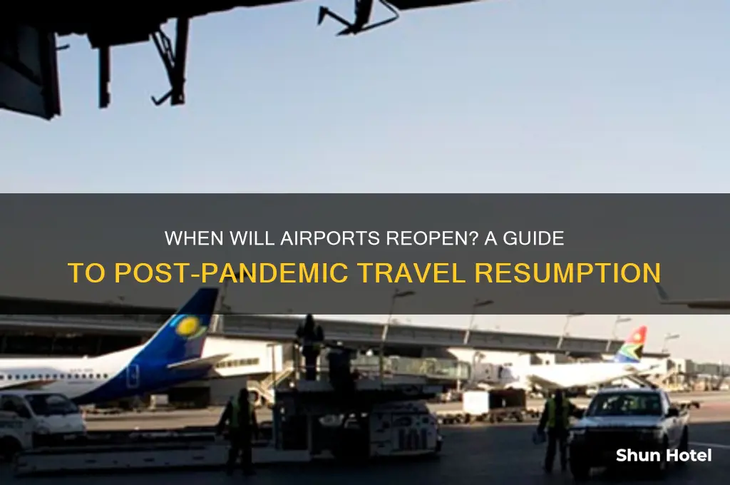 when do airports open back up