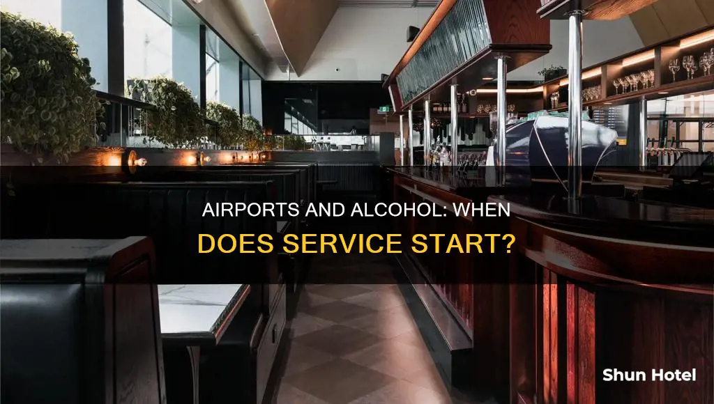 when do airports start serving alcohol