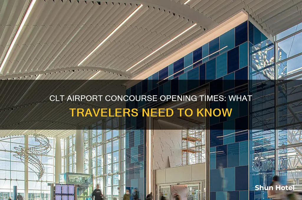 when do concourses open at clt airport