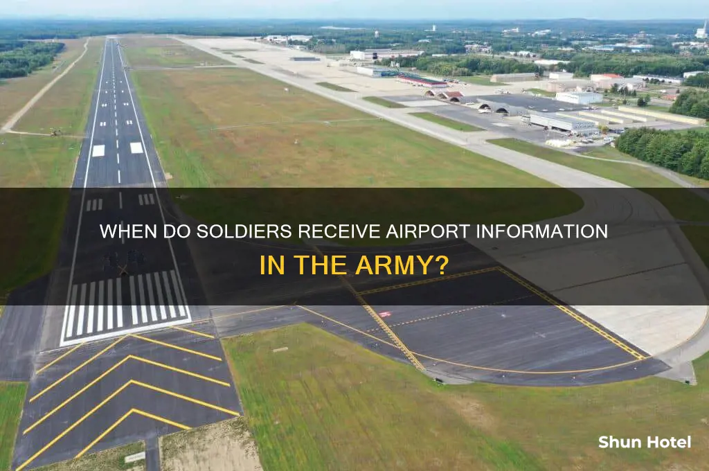 when do i get my airport informarion army