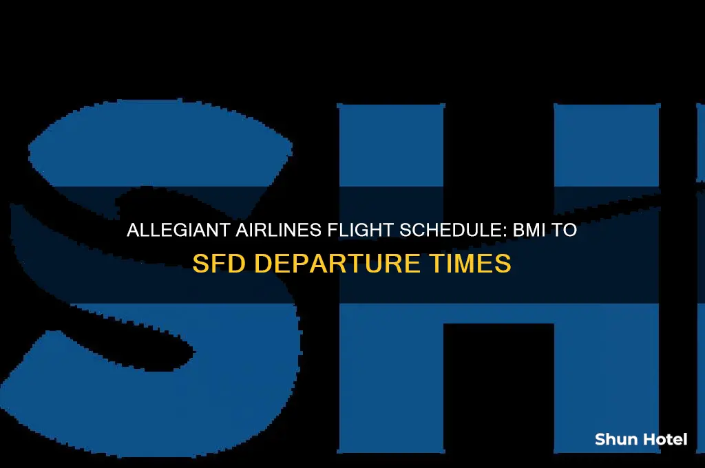 when does allegiant fly out of bmi to sfd airport