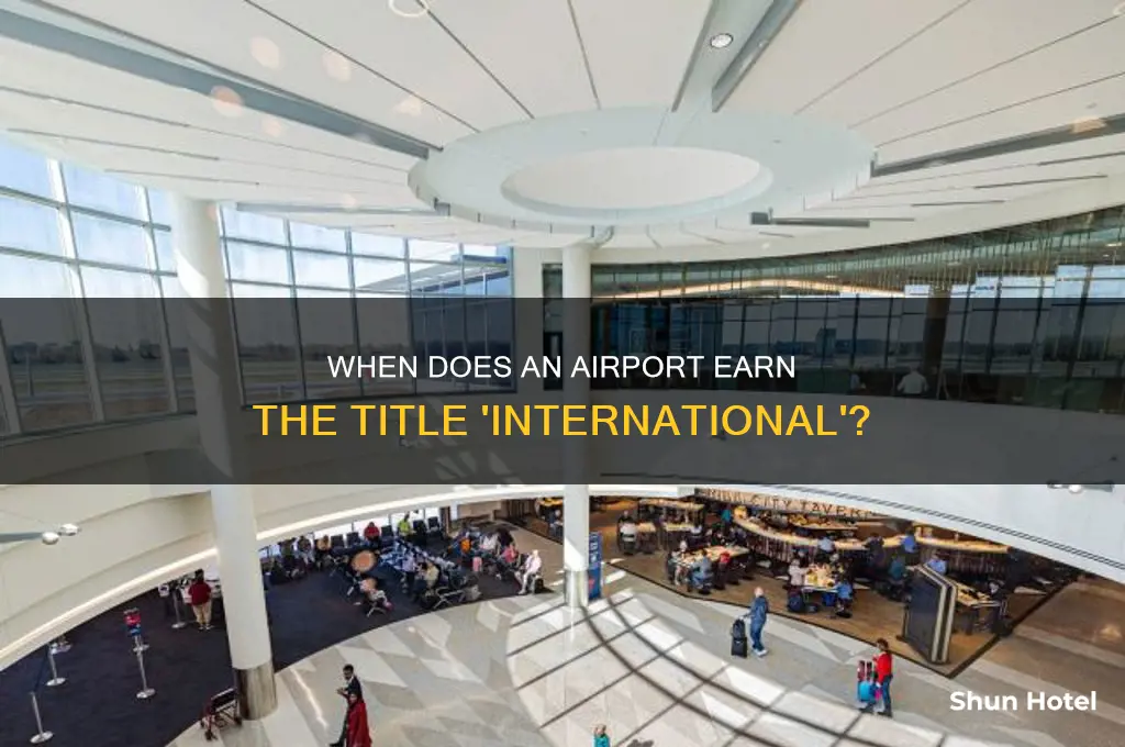 when does an airport become international