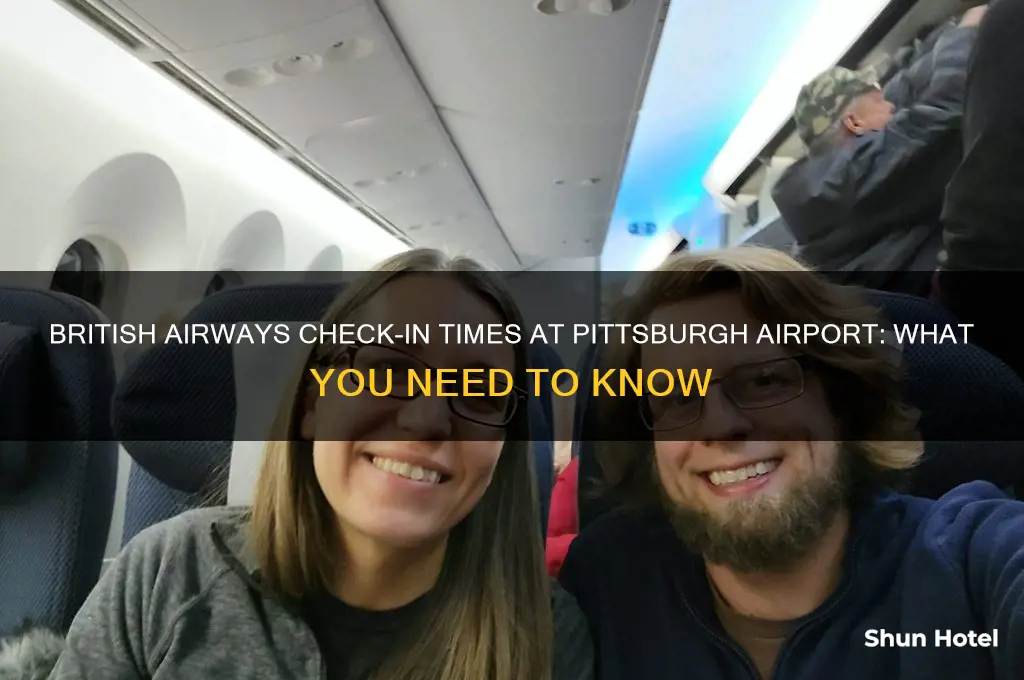 when does ba check in open at pittsburgh airport