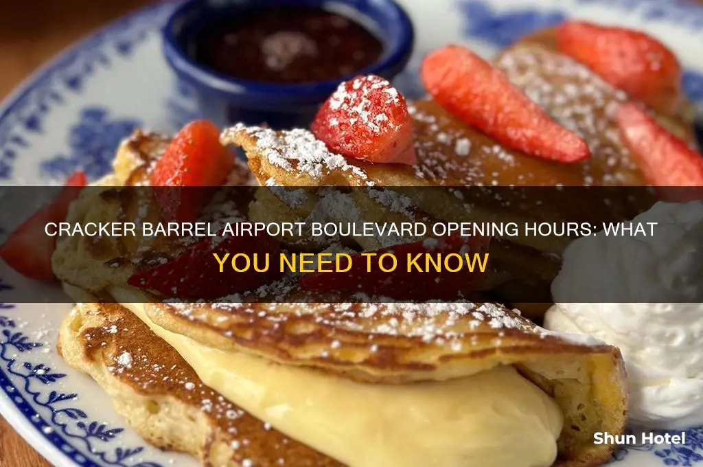 when does cracker barrel on airport boulevard open