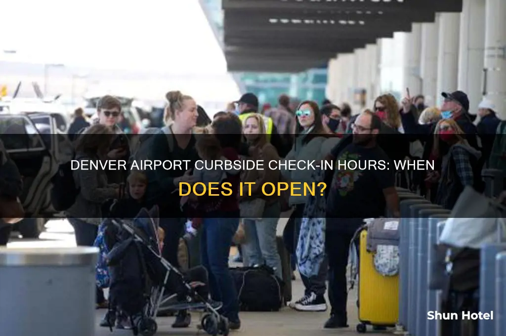 when does curbside check open at denver airport