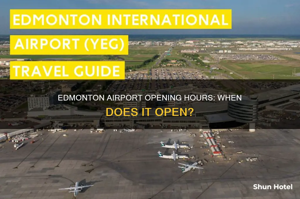 when does edmonton airport open