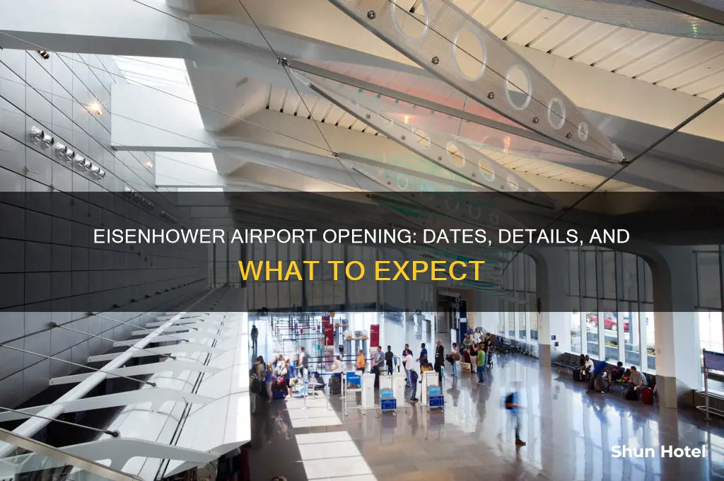 when does eisenhower airport open
