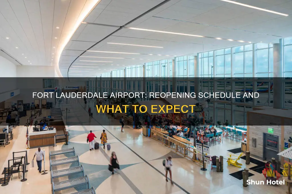 when does fort lauderdale airport reopen