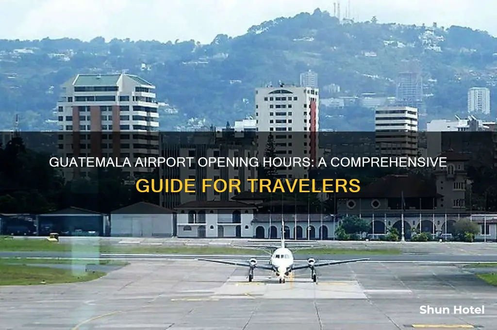 when does guatemala airport open