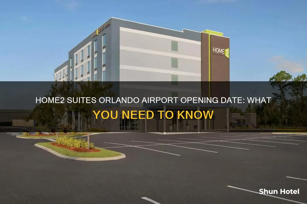 when does home 2 suites orlando airport open