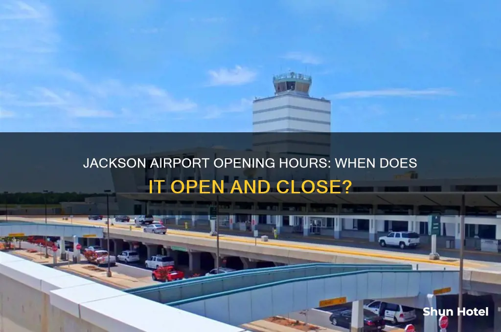 when does jackson airport open