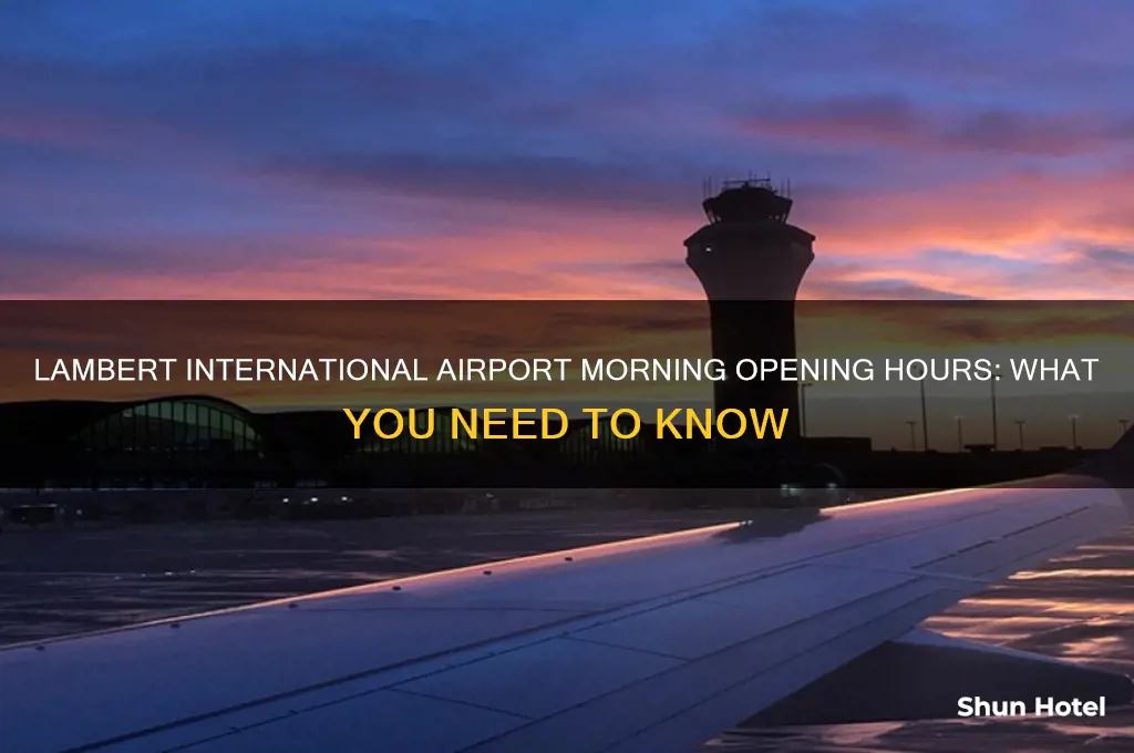when does lambert international airport open in the morning